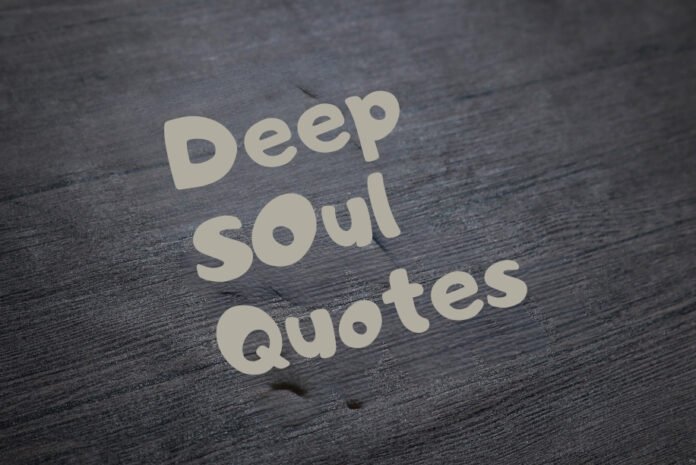 Deep Soul Quotes