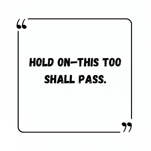 this too shall pass quotes