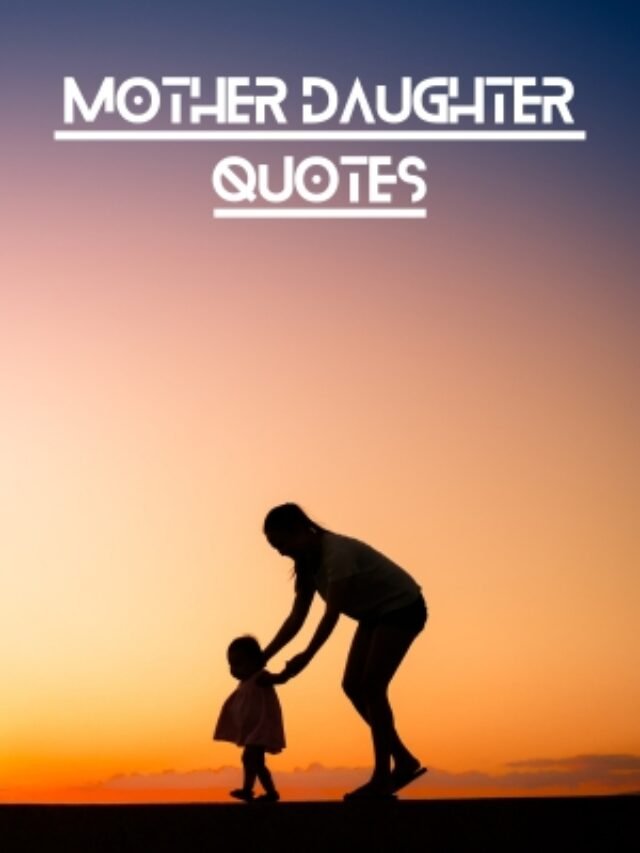 10 Heartwarming Mother-Daughter Quotes That Celebrate Love and Bonding