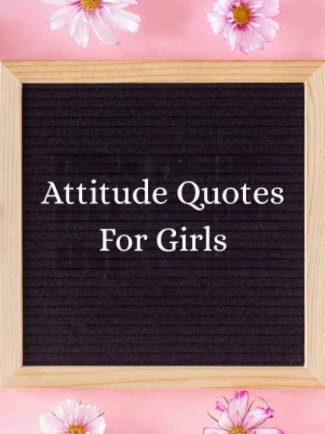 15 Sassy & Confident Attitude Quotes for Girls Who Rule